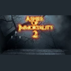 Ashes of Immortality II Ashes of Immortality II