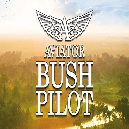 Aviator - Bush Pilot