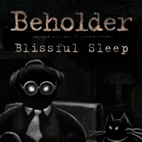 Beholder Blissful Sleep