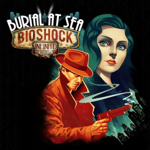 BioShock Infinite - Burial at Sea: Episode One (DLC)