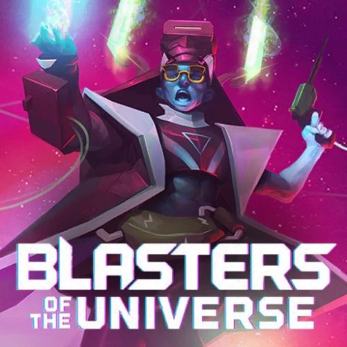 Blasters of the Universe