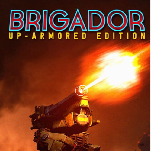 Brigador: Up-Armored Edition