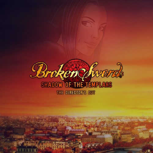 Broken Sword: Shadow of Templars Director's Cut