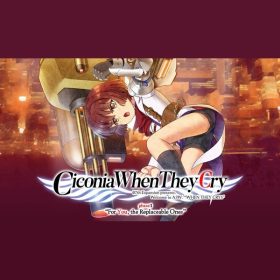   Ciconia When They Cry - Phase 1: For You, the Replaceable Ones