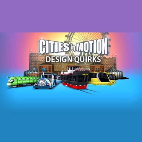 Cities in Motion - Design Quirks (DLC)