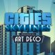 Cities: Skylines - Art Deco