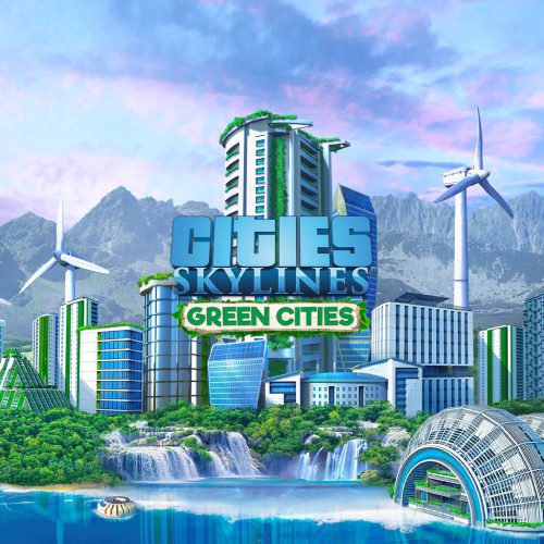 Cities: Skylines - Green Cities