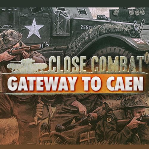 Close Combat: Gateway to Caen