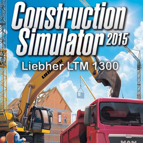 Construction Simulator 2015: Liebherr LTM 1300 6.2 (DLC)