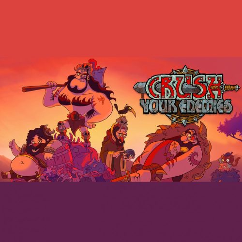 Crush Your Enemies