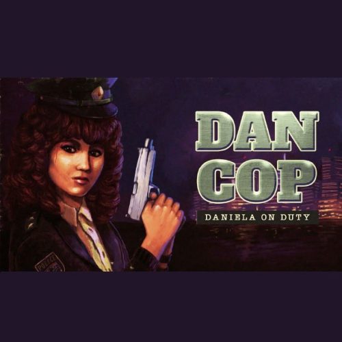 DanCop - Daniela on Duty