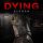 Dying: Reborn