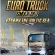 Euro Truck Simulator 2 - Beyond the Baltic Sea