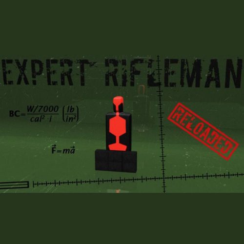 Expert Rifleman - Reloaded