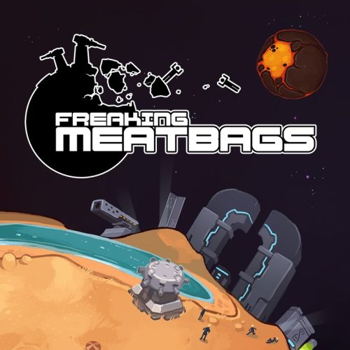Freaking Meatbags