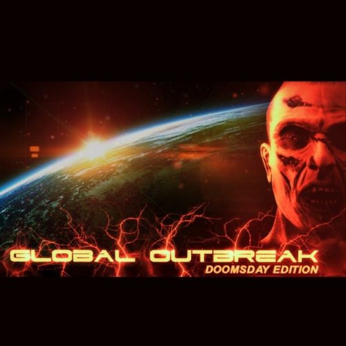 Global Outbreak (Doomsday Edition)