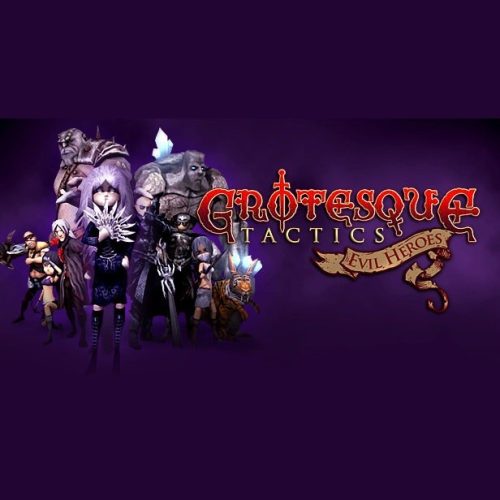 Grotesque Tactics: Evil Heroes