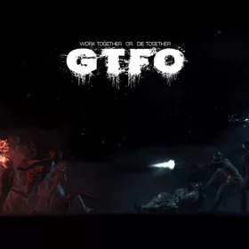 GTFO (early access)