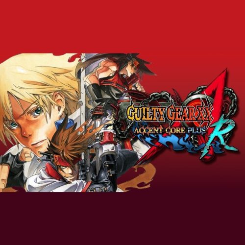 GUILTY GEAR XX ACCENT CORE PLUS R