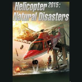 Helicopter 2015: Natural Disasters Helicopter 2015: Natural Disasters