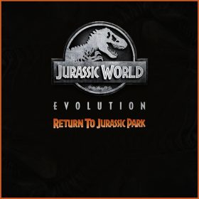 Jurassic World Evolution: Return To Jurassic Park (DLC) Jurassic World Evolution: Return To Jurassic Park (DLC)