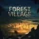 Life is Feudal: Forest Village