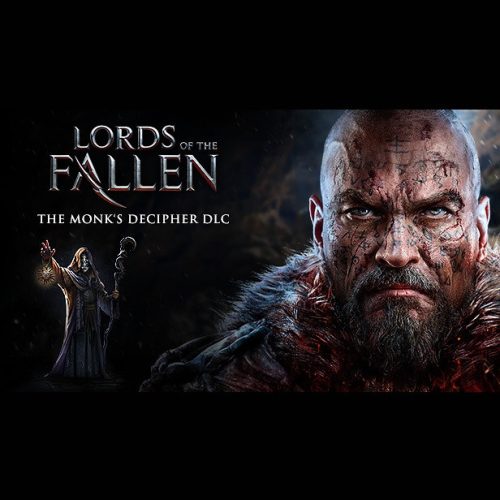 Lords of the Fallen - Monk Decipher (DLC)