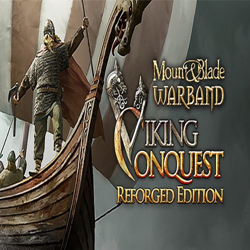 Mount & Blade: Warband - Viking Conquest Reforged Edition