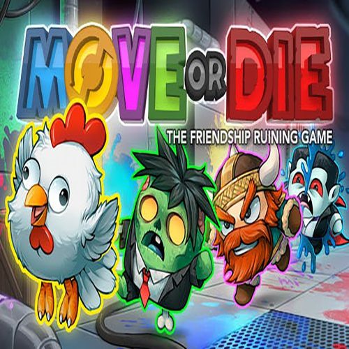 Move or Die