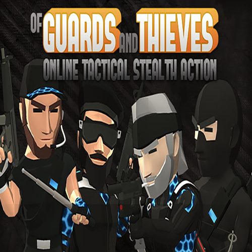 Of Guards And Thieves