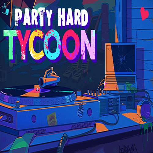 Party Hard Tycoon