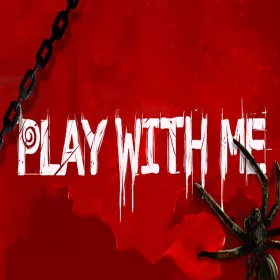 PLAY WITH ME