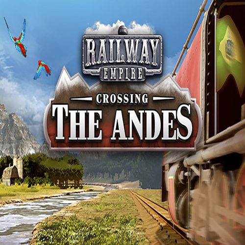 Railway Empire: Crossing the Andes (DLC)