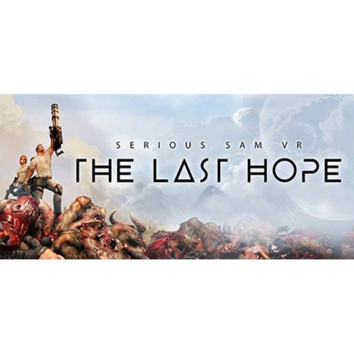 Serious Sam VR: The Last Hope