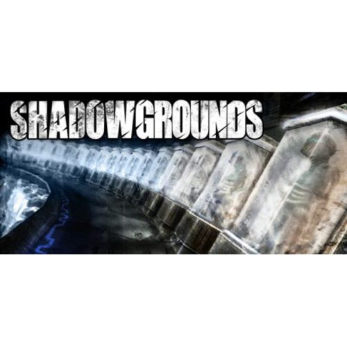 Shadowgrounds