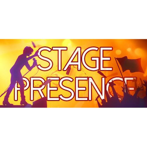 Stage Presence