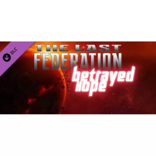 The Last Federation - Betrayed Hope (DLC)