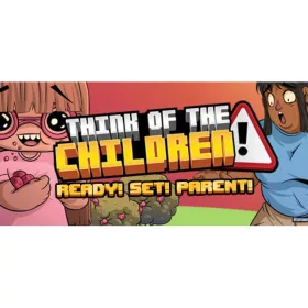 Think of the Children