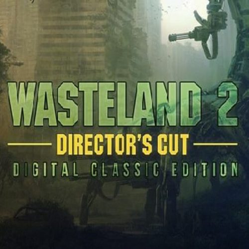 Wasteland 2: Director's Cut (Classic Edition)