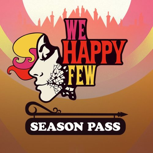 We Happy Few - Season Pass