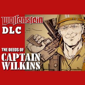 Wolfenstein II - The Deeds of Captain Wilkins (DLC) UNCUT
