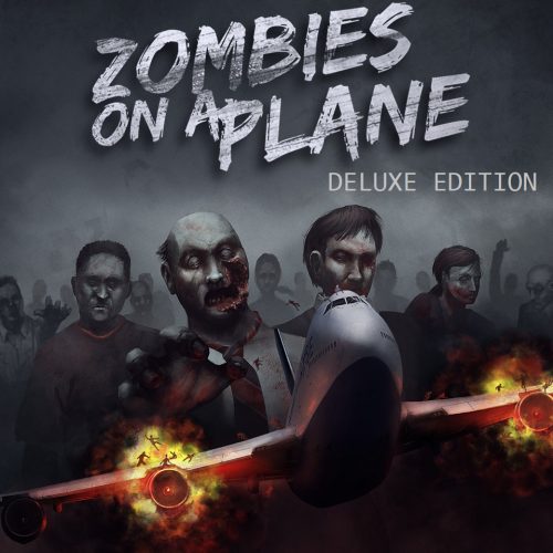 Zombies on a Plane (Deluxe Edition)