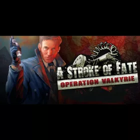 A Stroke of Fate: Operation Valkyrie