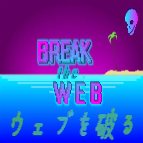 Break the Web