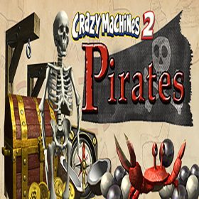 Crazy Machines 2: Pirates Crazy Machines 2: Pirates