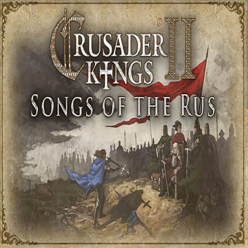 Crusader Kings II - Songs of the Rus
