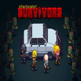 Infectonator : Survivors Infectonator : Survivors