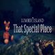 Lumber Island - That Special Place