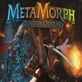MetaMorph: Dungeon Creatures MetaMorph: Dungeon Creatures