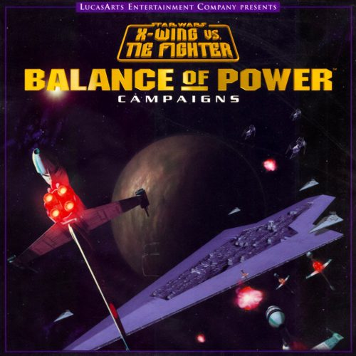 STAR WARS X-Wing vs TIE Fighter + Balance of Power